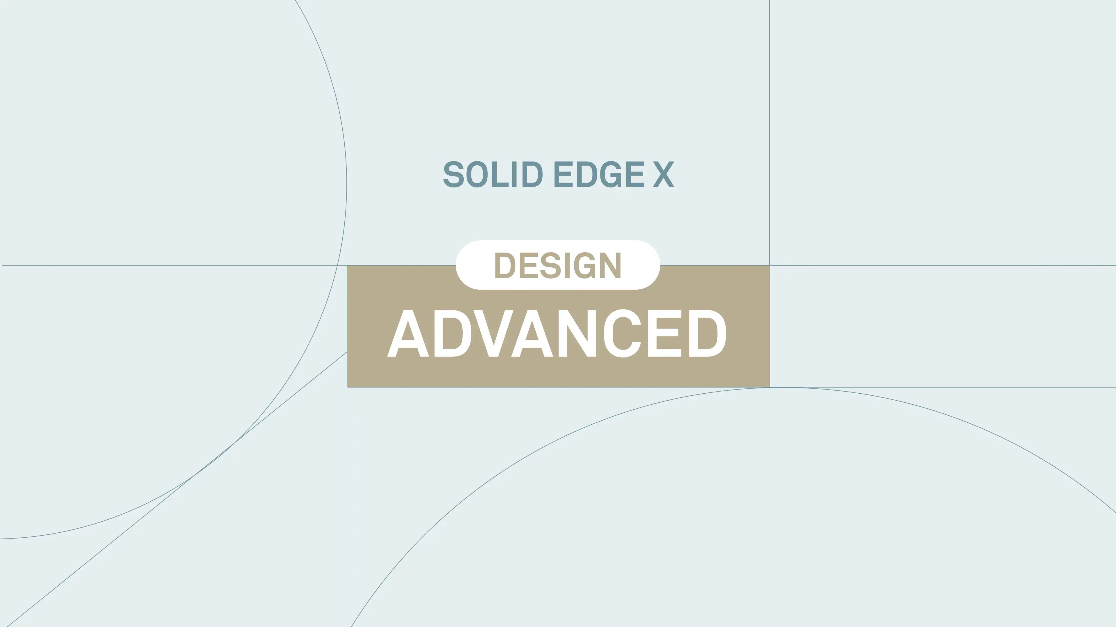 Solid Edge Advanced Desktop