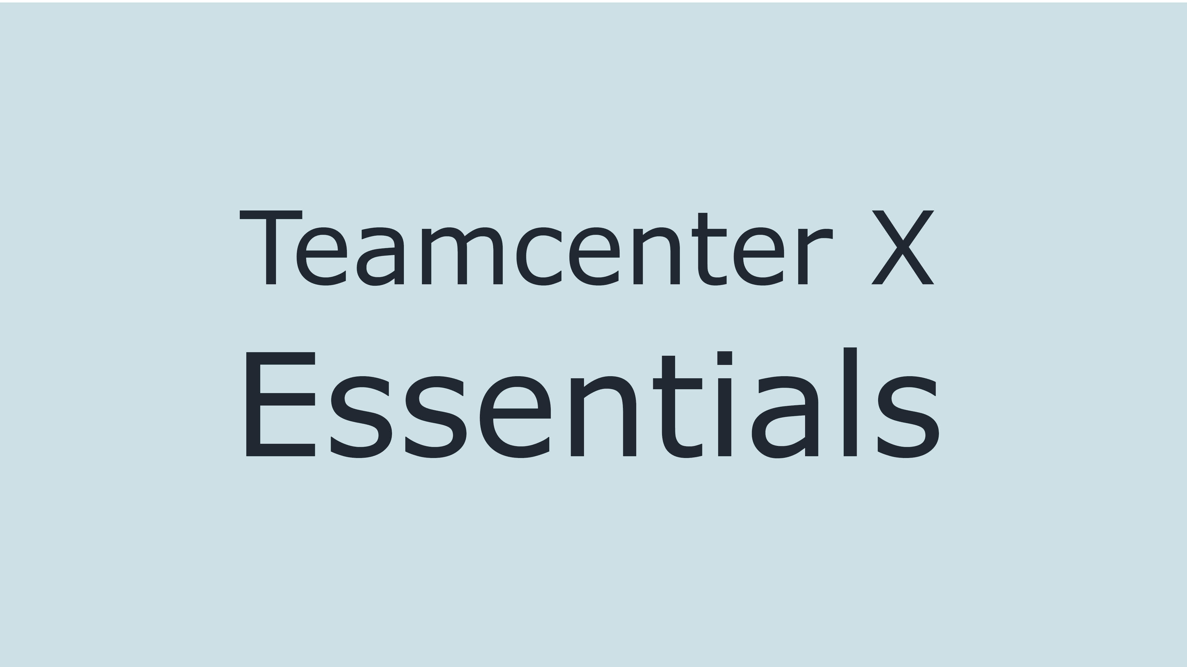 Teamcenter X Essentials-1